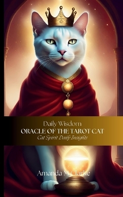 Oracle of the Tarot Cat - Amanda M Clarke