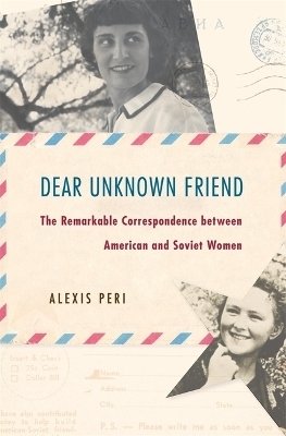 Dear Unknown Friend - Alexis Peri