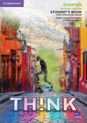 Think Starter Student's Book with Interactive eBook British English - Herbert Puchta, Jeff Stranks, Peter Lewis-Jones