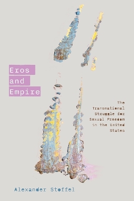 Eros and Empire - Alexander Stoffel