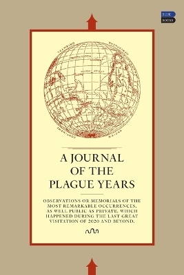 A Journal of the Plague Years - Steve Erickson