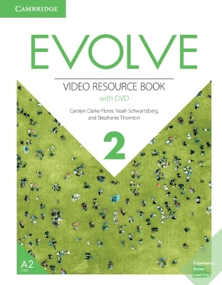 Evolve Level 2 Video Resource Book with DVD - Carolyn Clarke Flores, Noah Schwartzberg, Stephanie Thornton