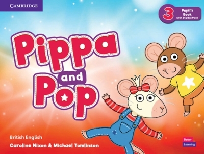 Pippa and Pop Level 3 Pupil's Book with Digital Pack British English - Caroline Nixon, Michael Tomlinson