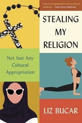 Stealing My Religion - Liz Bucar
