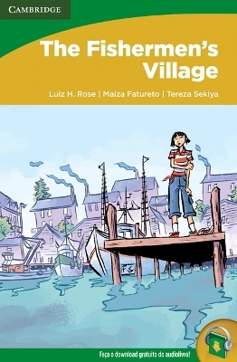 Connect Level 3 The Fisherman's Village, Portuguese Edition - Luiz H. Rose, Maiza Fatureto, Tereza Sekiya