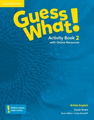 Guess What! Level 2 Activity Book with Online Resources British English - Susan Rivers