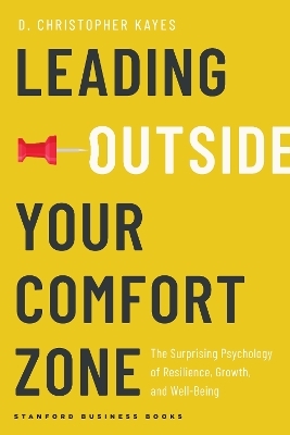 Leading Outside Your Comfort Zone - D. Christopher Kayes