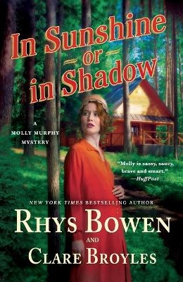 In Sunshine or in Shadow - Rhys Bowen, Author Clare Broyles