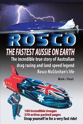 ROSCO The Fastest Aussie on Earth - Mark J Read