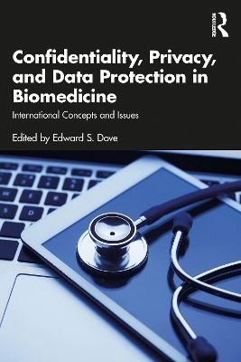 Confidentiality, Privacy, and Data Protection in Biomedicine - 