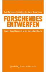 Forschendes Entwerfen - Gabi Reinmann, Dominikus Herzberg, Alexa Brase