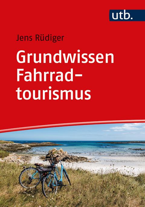Grundwissen Fahrradtourismus - Jens Rüdiger