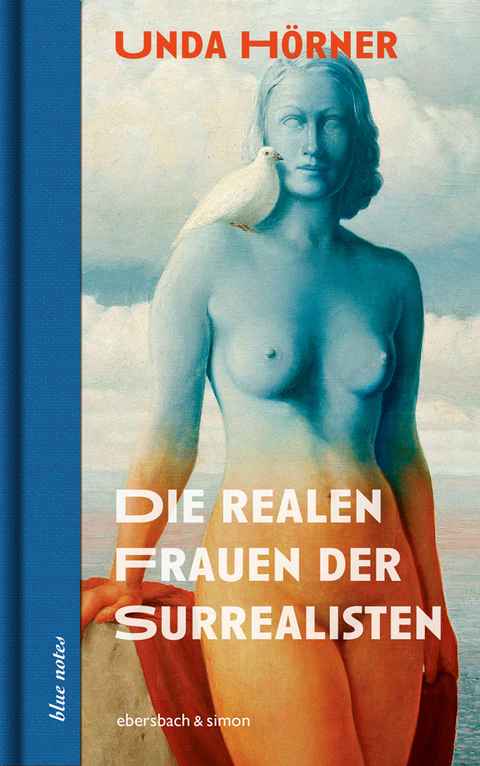 Die realen Frauen der Surrealisten - Unda Hörner