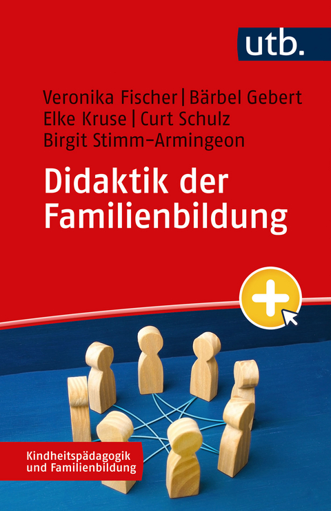 Didaktik der Familienbildung - Veronika Fischer, Bärbel Gebert, Elke Kruse