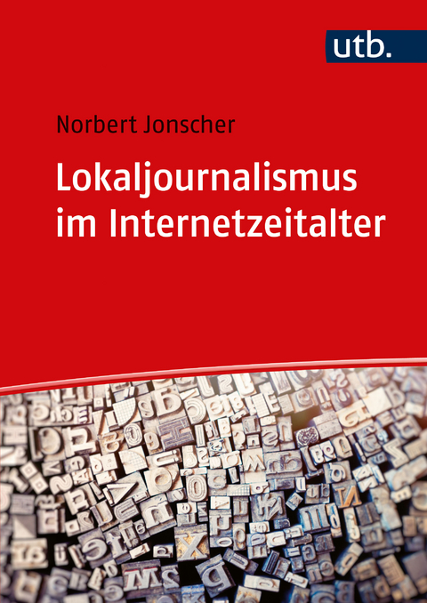 Lokaljournalismus im Internetzeitalter - Norbert Jonscher
