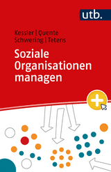 Soziale Organisationen managen - Stefanie Kessler, Michaela Quente, Heike Schwering