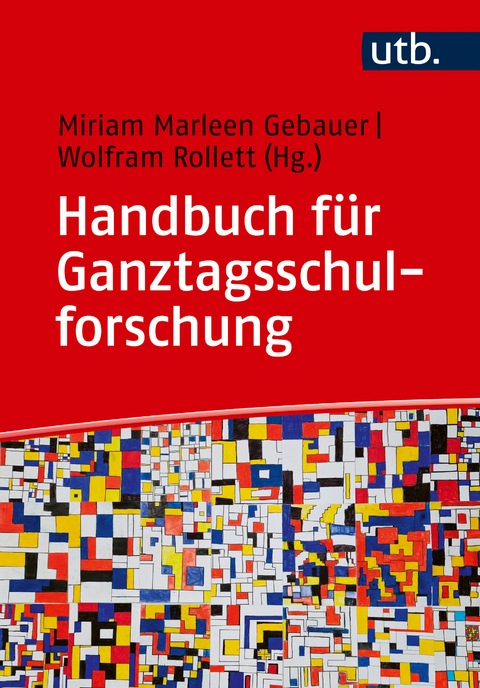 Handbuch für Ganztagsschulforschung - 