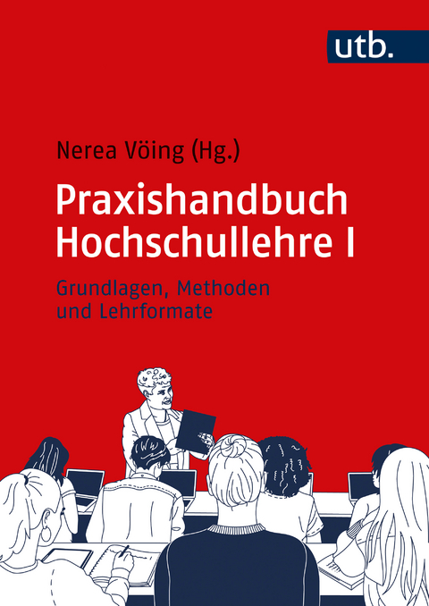 Praxishandbuch Hochschullehre I - 