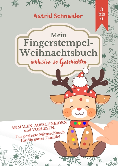 Mein Fingerstempel-Weihnachtsbuch: - Astrid Schneider