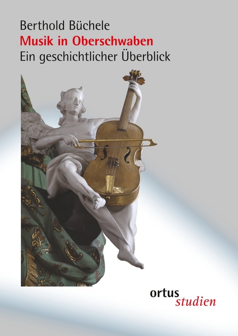 Musik in Oberschwaben - Berthold Büchele