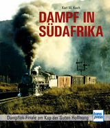 Dampf in Südafrika - Karl-W. Koch