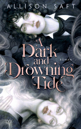 A Dark and Drowning Tide - Allison Saft