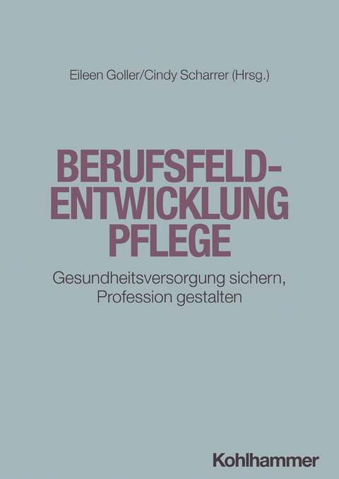 Berufsfeldentwicklung Pflege - 