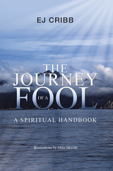 Journey of a Fool -  Ej Cribb