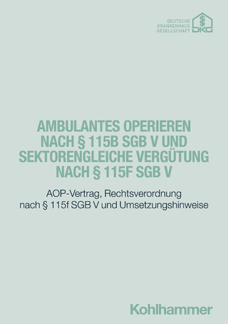 Ambulantes Operieren nach § 115b SGB V und sektorengleiche Vergütung nach § 115f SGB V - Deutsche Krankenhausgesellschaft