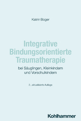 Integrative Bindungsorientierte Traumatherapie - Katrin Boger