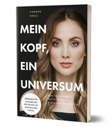 Mein Kopf, ein Universum - Carmen Kroll