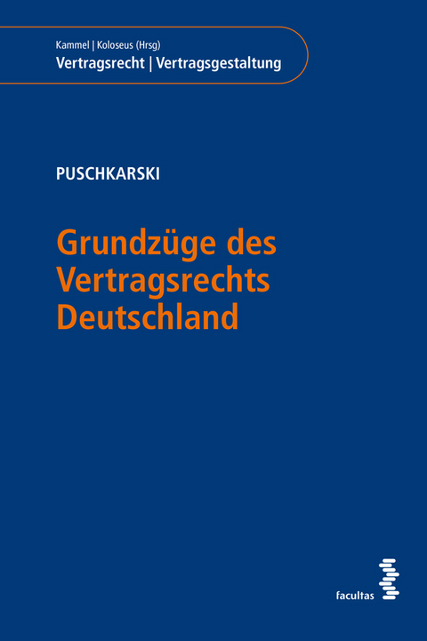 Grundzüge des Vertragsrechts Deutschland - Franziska Puschkarski