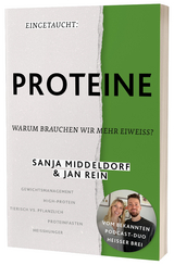 Eingetaucht: Proteine - Jan Rein, Sanja Middeldorf