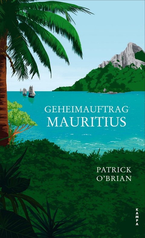 Geheimauftrag Mauritius - Patrick O’Brian