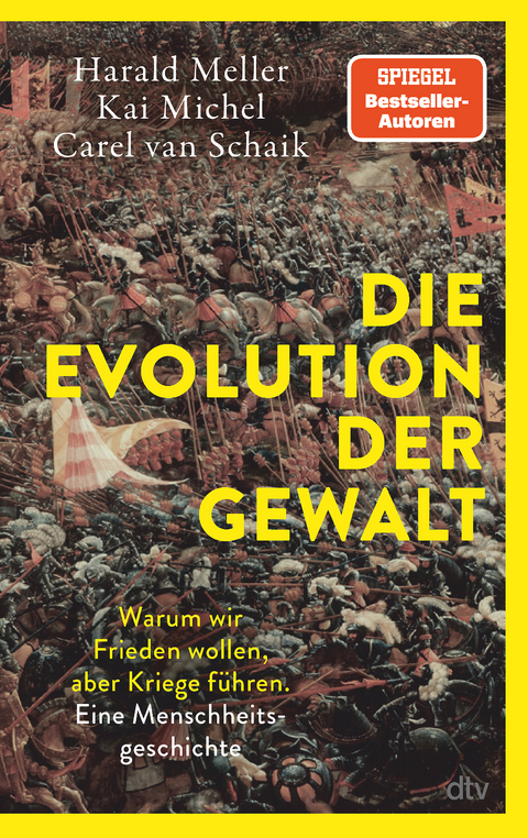 Die Evolution der Gewalt - Harald Meller, Kai Michel, Carel van Schaik