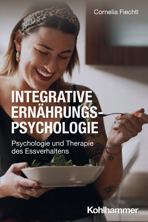 Integrative Ernährungspsychologie - Cornelia Fiechtl