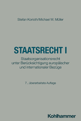 Staatsrecht I - Stefan Korioth, Michael W. Müller