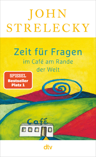 Zeit für Fragen im Café am Rande der Welt - John Strelecky