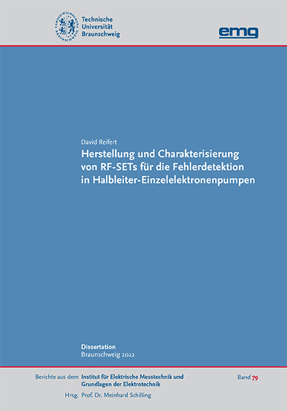 Herstellung und Charakterisierung von RF-SETs für die Fehlerdetektion in Halbleiter-Einzelelektronenpumpen - David Reifert