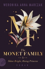 The Monet Family – Shine Bright, Rising Princess - Weronika Anna Marczak