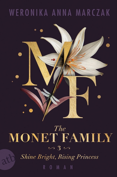 The Monet Family – Shine Bright, Rising Princess - Weronika Anna Marczak