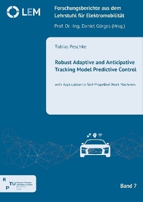 Robust Adaptive and Anticipative Tracking Model Predictive Control - Tobias Peschke
