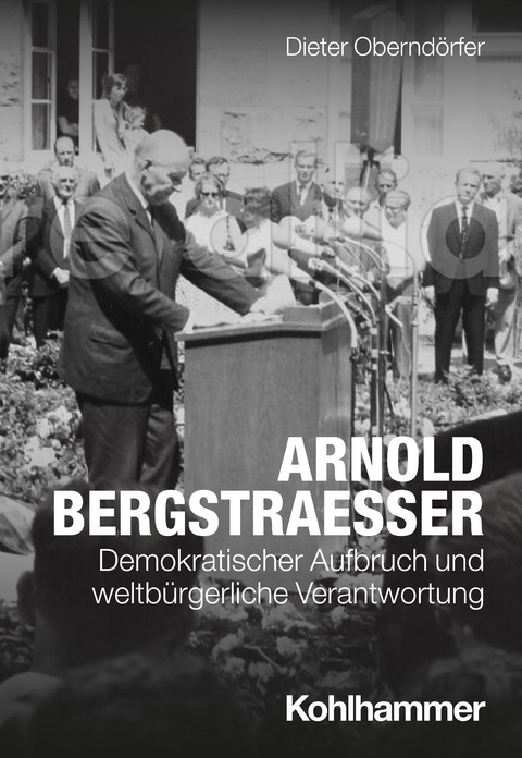 Arnold Bergstraesser - Dieter Oberndörfer