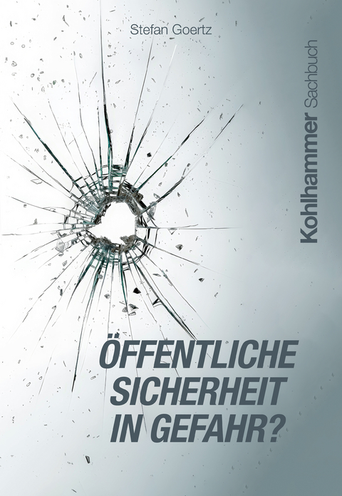 Öffentliche Sicherheit in Gefahr? - Stefan Goertz