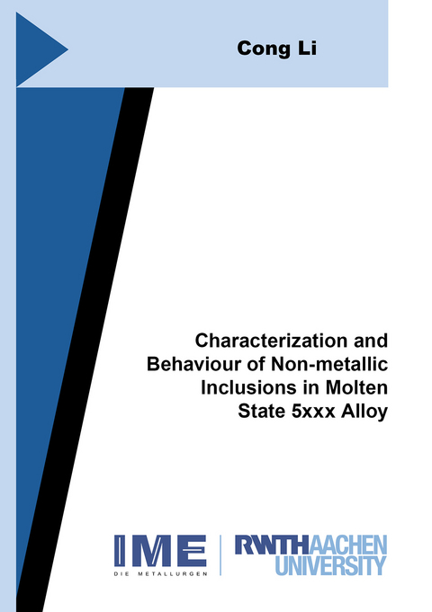 Characterization and Behaviour of Non-metallic Inclusions in Molten State 5xxx Alloy - Cong Li