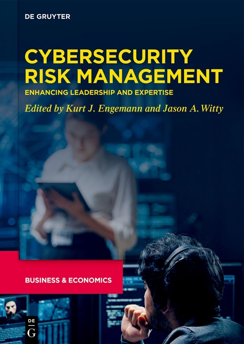 Developments in Managing and Exploiting Risk / Cybersecurity Risk Management - 