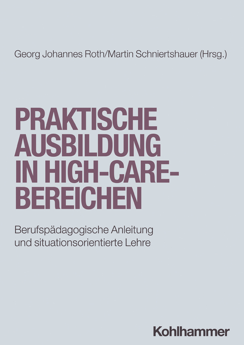 Praktische Ausbildung in High-Care-Bereichen - 