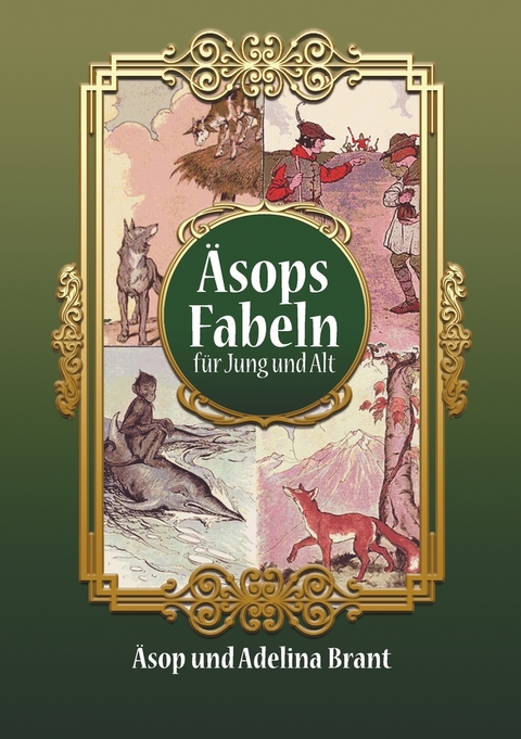 Äsops Fabeln für Jung und Alt - Adelina Brant,  Äsop