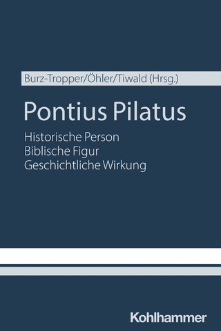 Pontius Pilatus - Veronika Burz-Tropper; Markus Öhler; Markus Tiwald