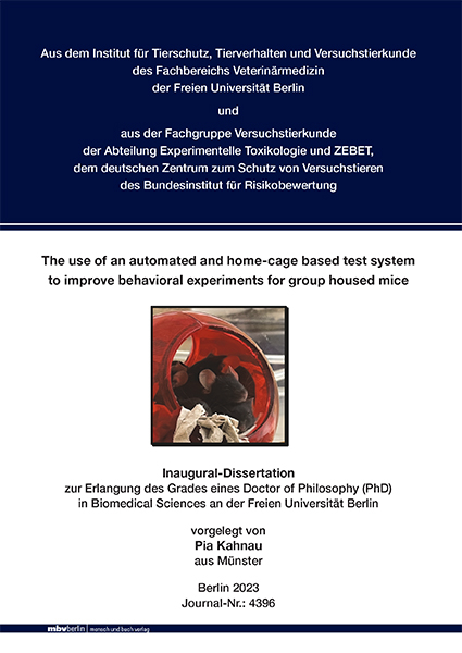 The use of an automated and home-cage based test system to improve behavioral experiments for group housed mice - Pia Kahnau